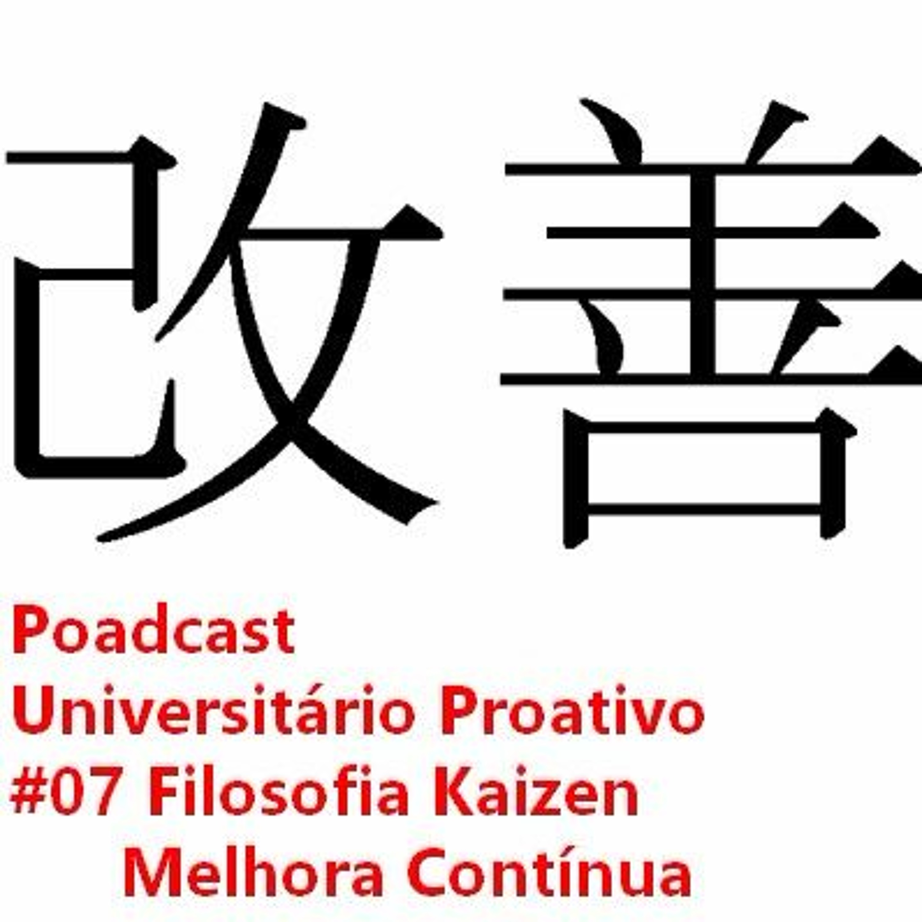 #007 Filosofia Kaizen
