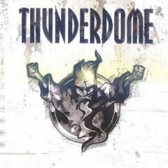 Thunderdome 2016 - Thundersquad