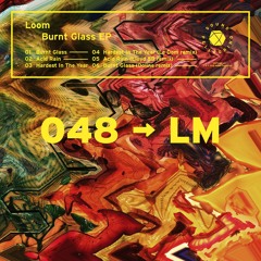 LOOM — "Burnt Glass" (Doline remix)