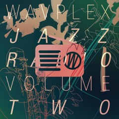 WAVPLEX JAZZ RADIO Vol. 2 웨이브플렉스 재즈 라디오 볼륨 2