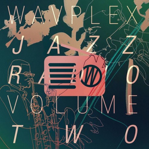 WAVPLEX JAZZ RADIO Vol. 2 웨이브플렉스 재즈 라디오 볼륨 2