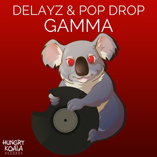 Delayz & Pop Drop - Gamma (Original Mix)