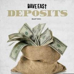 Dave East - Deposits [EAST MIX]