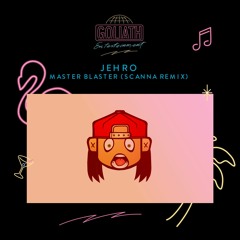 Jehro - Master Blaster (Scanna Remix)