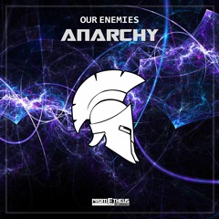 Our Enemies - Anarchy [Exclusive]