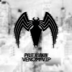 Pylit - Venom ( Pylit x JAKIN VIP )