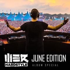 Brennan Heart presents WE R Hardstyle June 2016 (#IAMHARDSTYLE The Album Special)