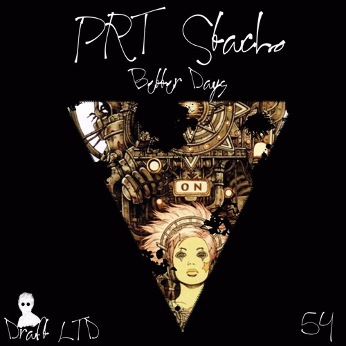 PRT Stacho - Better Days - Original Mix