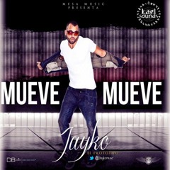 Jayko "El Prototipo" - Mueve (Kael Remix)