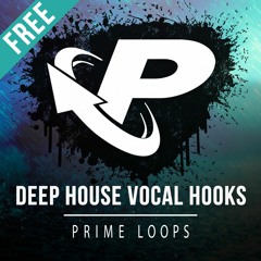 ► FREE DEEP HOUSE VOCAL HOOKS!!