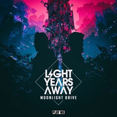 Light Years Away - Lonely (feat. Almost Too Late)