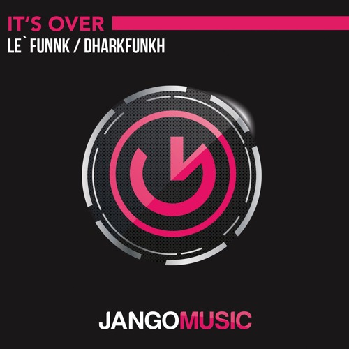 Stream Le` Funnk & Dharkfunkh - `It Over (Out Now on Traxsource) by ...