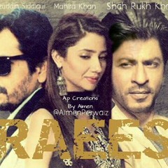 Bin Tere - Raees Movie