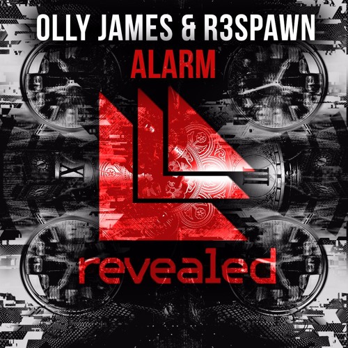 Olly James & R3spawn - Alarm