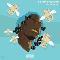 Racks Forever (Prod. IzzeTheProducer)