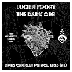 TMM009 : Lucien Foort - The Dark Orb (Charley Prince Remix)