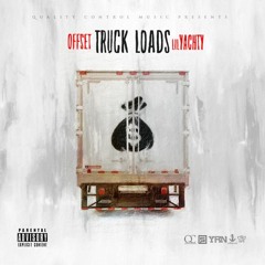 Offset - Truck Loads ft. Lil Yachty (DigitalDripped.com)