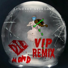 Lindsey Stirling - Shater me (DIEmond VIP remix)