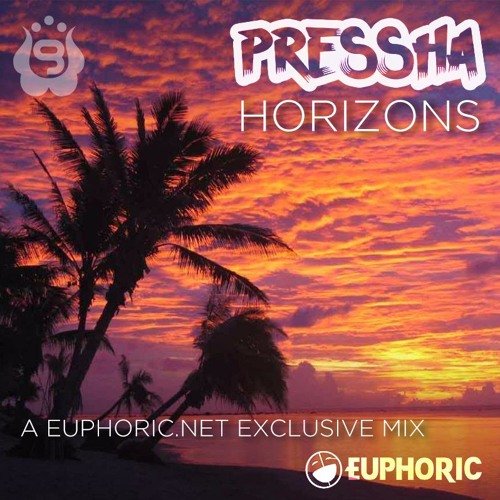Pressha - Horizons - Euphoric.net Exclusive Mix