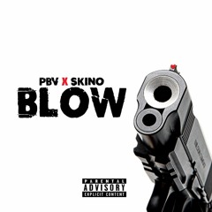 PBV - Blow Ft(Skino)