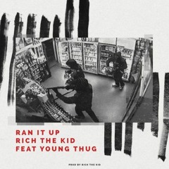 Rich The Kid - Ran It Up ft. Young Thug (DigitalDripped.com)