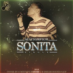 Multi-Symptom - Sonita (Crown Love Remix)
