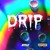 Artwork for Drip