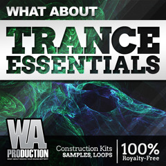 Trance Essentials [12 Construction Kits, Top Loops, Tutorials & More]