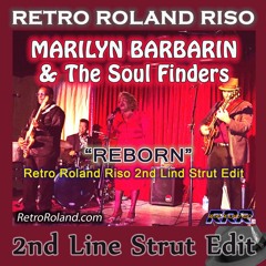 Marilyn Barbarin & The Soul Finders - Reborn (Retro Roland Riso 2nd Line Strut Edit)