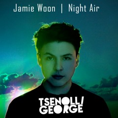 Jamie Woon - Night Air ( Tsenolli George Edit )
