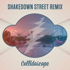 Shakedown Street (Collidoscope Remix)
