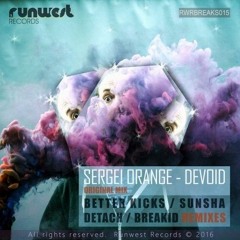 SERGEI ORANGE - Devoid (Detach Remix) [Runwest]