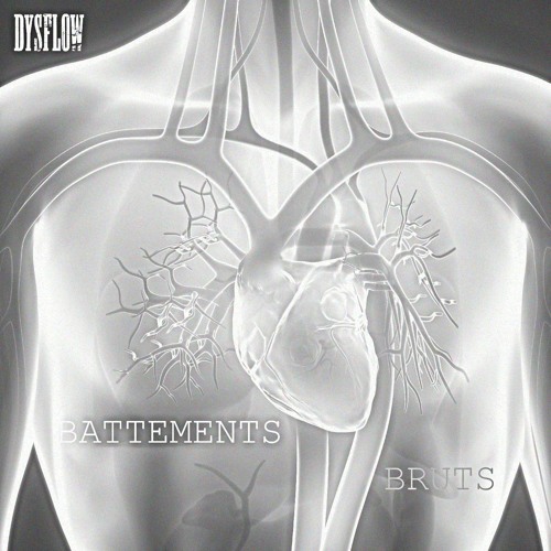 Battements Bruts - Dysflow <<EP on Bandcamp>>