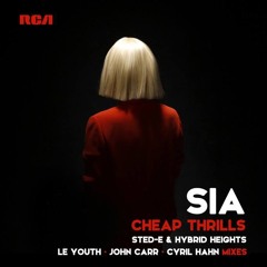 Sia - Cheap Thrills Ft. Sean Paul (Sted - E & Hybrid Heights Radio Remix)