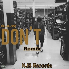 Bryson tiller - Dont R.A.W MIX