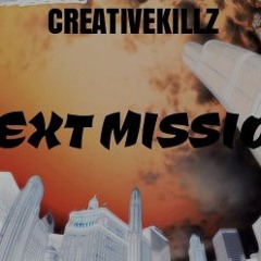 Creativekillz - Next Mission remix ( single )