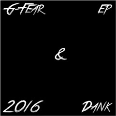 1 G - Fear - We Dance  (Dank Harv Skit)