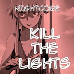 N I G H T C O R E - "Kill the Lights" by Set It Off