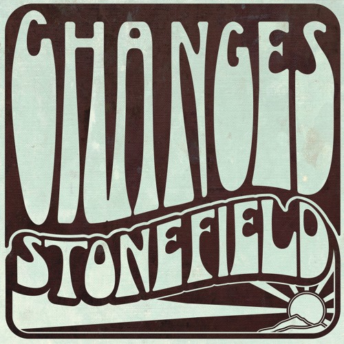 Stonefield - Changes