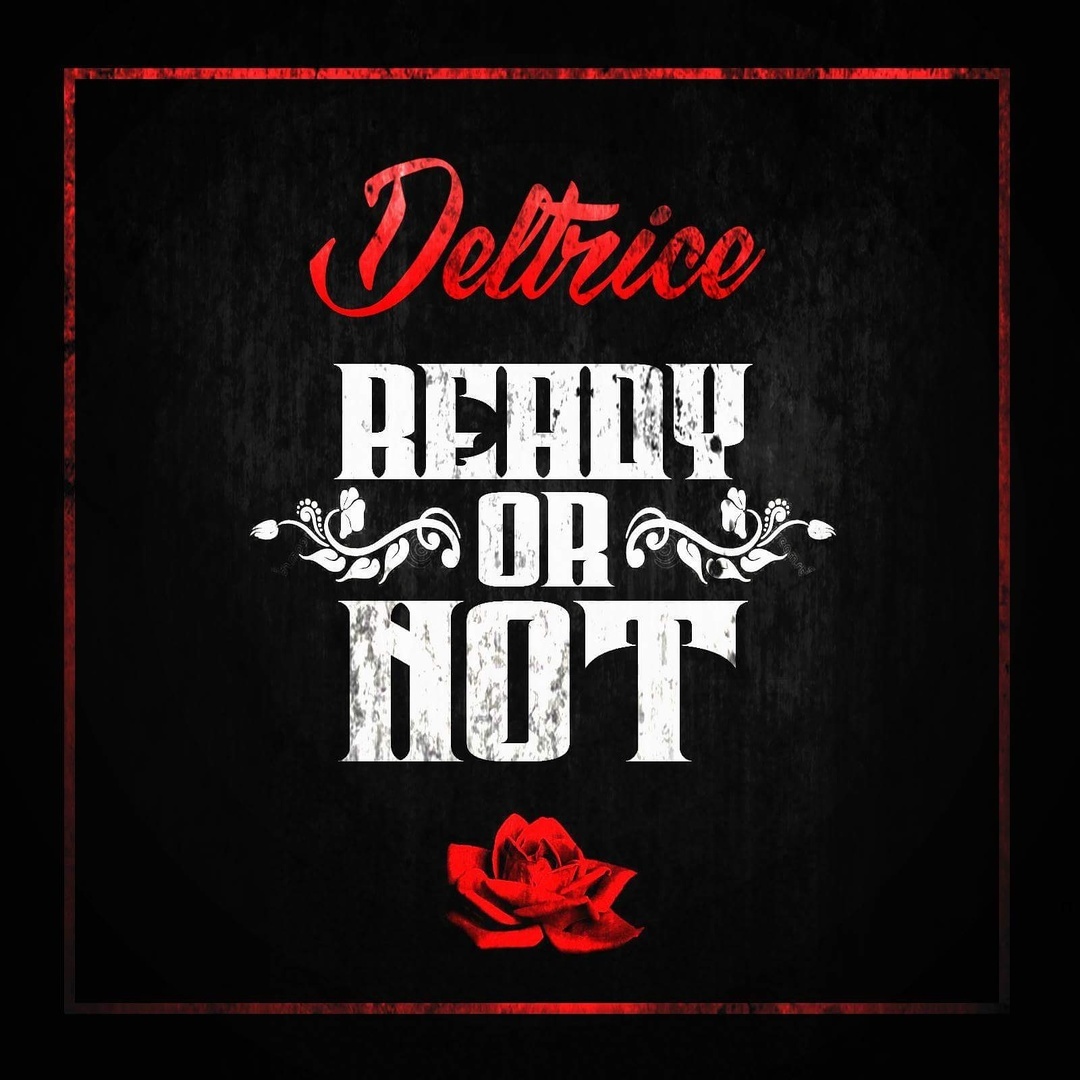 Deltrice - Ready or Not (Prod. Infamous Mackin) [Thizzler.com Exclusive]