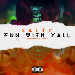 Fun With Y'all (prod. J Dizzle)