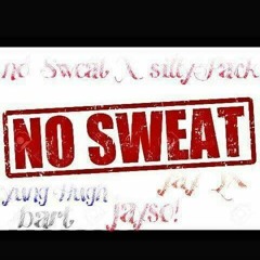 (Hustle Mafia) No Sweat - Silly Pak