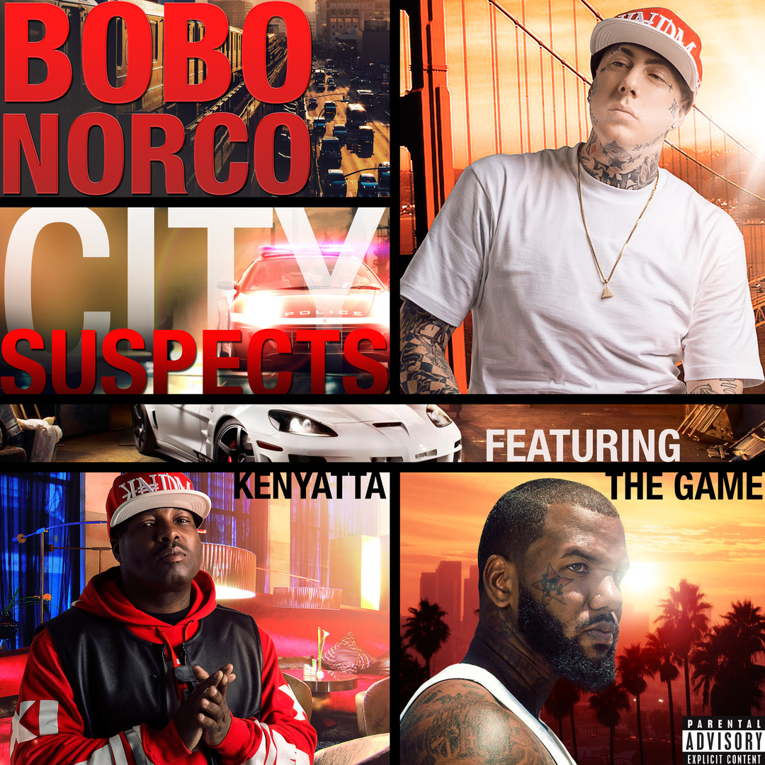 BoBo Norco Ft. The Game & Kenyatta - City Suspects (Prod. N4) [Thizzler.com]