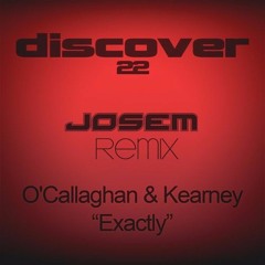 John O’Callaghan & Bryan Kearney - Exactly (Josem Remix)