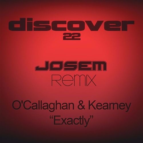 John O’Callaghan & Bryan Kearney - Exactly (Josem Remix)