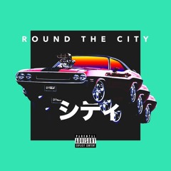 D. Yelv- Round The City (Prod. MJNichols)