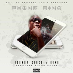 Johnny Cinco & Bino Rideaux - Phone Ring (Prod. By Ralph Beats)