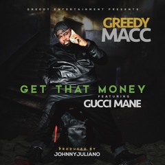 Get That Money feat.gucci mane