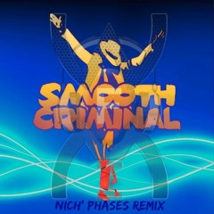 Michael Jackson - Smooth Criminal (Nich' Phases Remix)