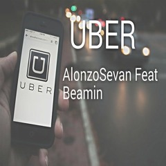 UBER Feat Beamin